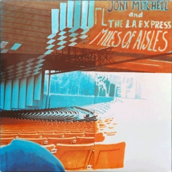Joni Mitchell & LA Express - Miles Of Aisles / Asylum 2LP